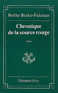 Chronique de la source rouge
