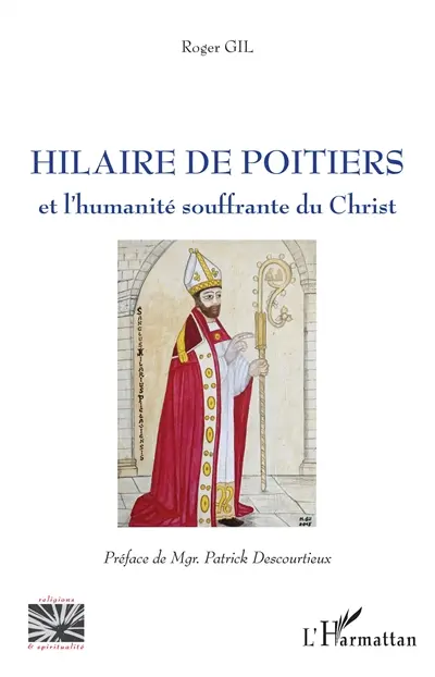 Hilaire de Poitiers et l'humanité souffrante du Christ