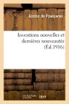 Inventions nouvelles et dernières nouveautés