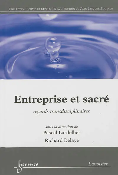 Entreprise et sacré : regards transdisciplinaires