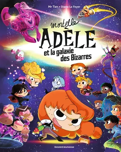 Mortelle Adèle. Mortelle Adèle et la galaxie des bizarres