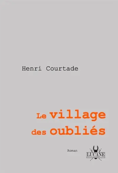 Le village des oubliés
