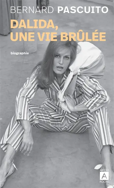 Dalida : une vie brûlée