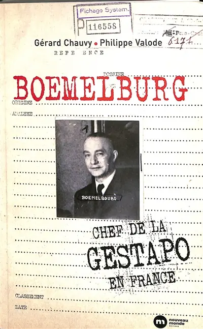 Boemelburg : chef de la Gestapo en France