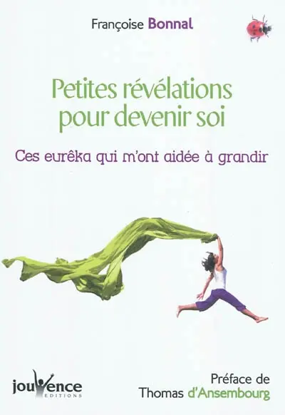 Petites révélations pour devenir soi : ces eurêka qui m'ont aidée à grandir