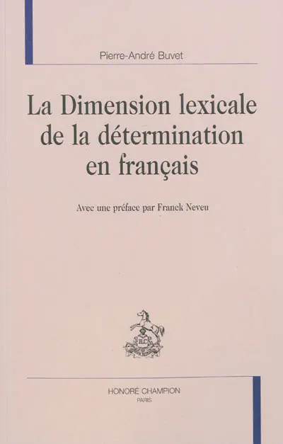 La dimension lexicale de la détermination en français