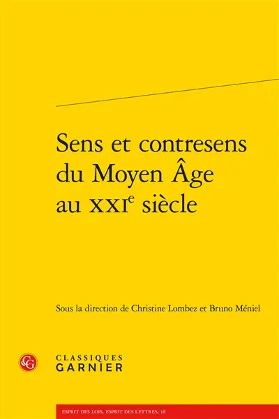 Sens et contresens du Moyen Age au XXIe siècle
