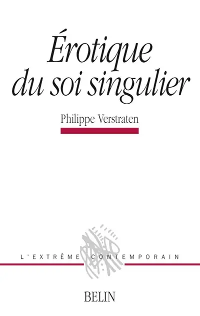 Erotique du soi singulier