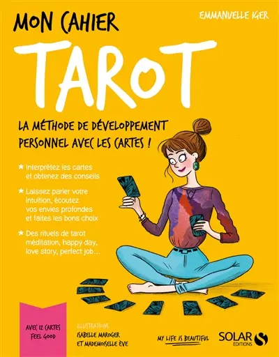 Mon cahier tarot : la méthode de développement personnel avec les cartes !