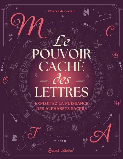Le pouvoir caché des lettres : exploitez la puissance des alphabets sacrés