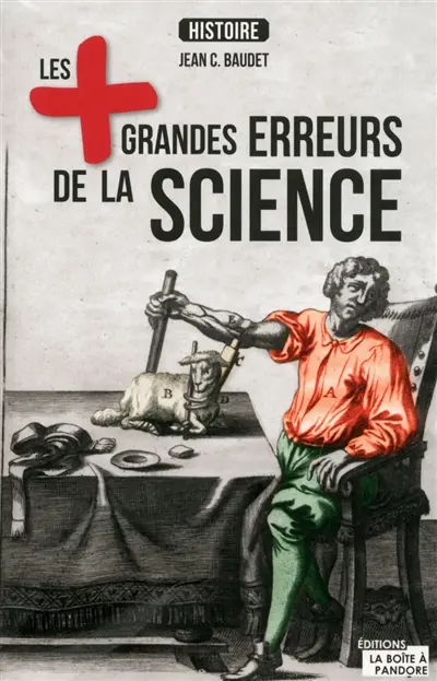 Les + grandes erreurs de la science