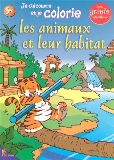 Je découvre et je colorie les animaux et leur habitat