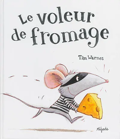 Le voleur de fromage
