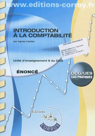 Introduction à la comptabilité : unité d'enseignement 9 du DCG, cas pratiques : énoncé