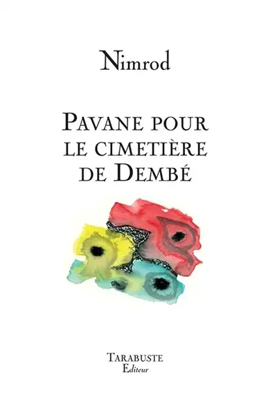 Pavane pour le cimetière de Dembé