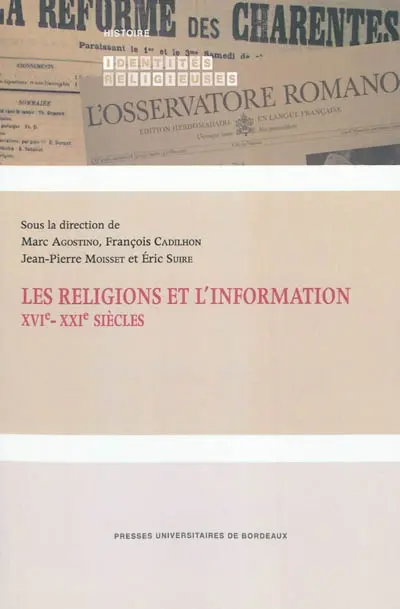 Les religions et l'information : XVIe-XXIe siècles