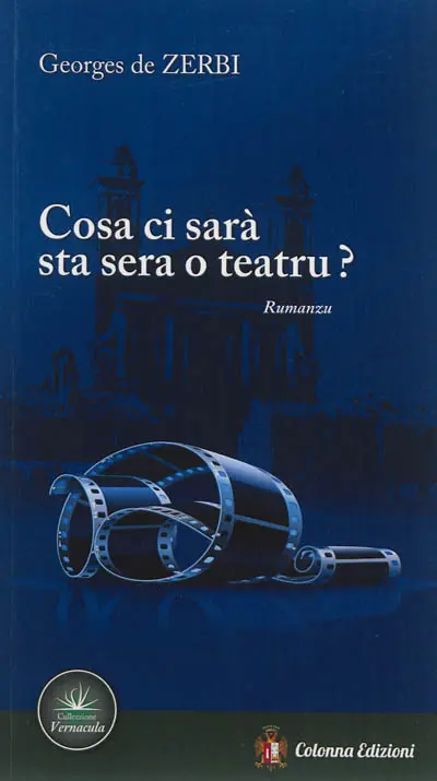 Cosa ci sarà sta sera o teatru ? : rumanzu