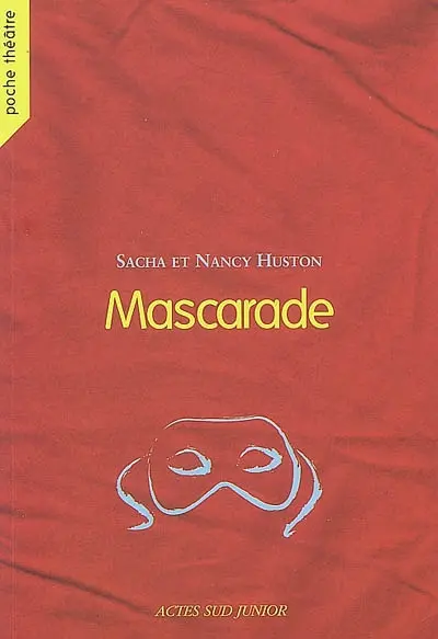 Mascarade : comédie
