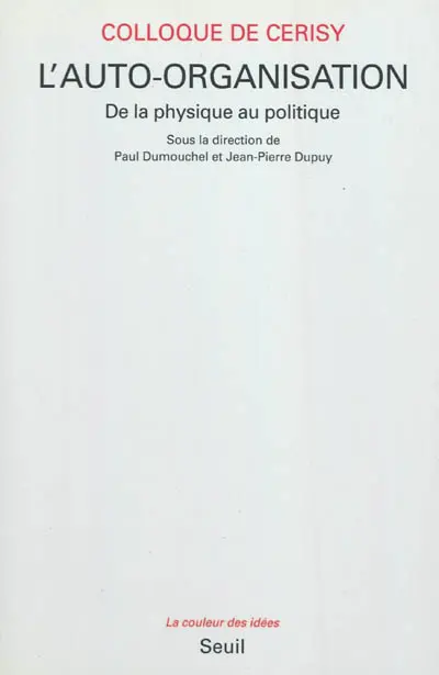 L'auto-organisation : de la physique au politique