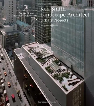 Ken Smith Landscape Architect Urban Project