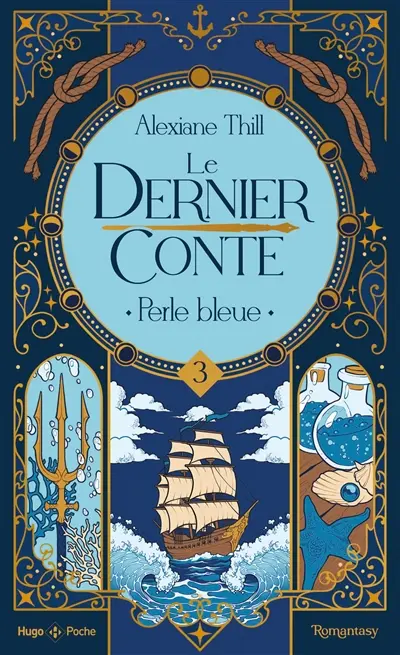 Le dernier conte. Vol. 3. Perle bleue