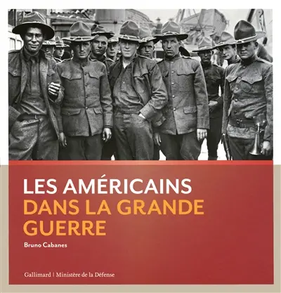 Les Américains dans la Grande Guerre