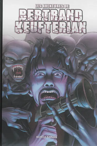 Les aventures de Bertrand Keufterian