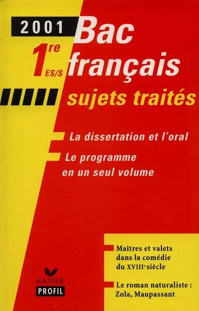 Bac français, 1res ES, S : sujets traités : maîtres et valets dans la comédie du XVIIIe siècle ; le roman naturaliste, Maupassant, Zola