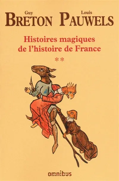 Histoires magiques de l'histoire de France. Vol. 2