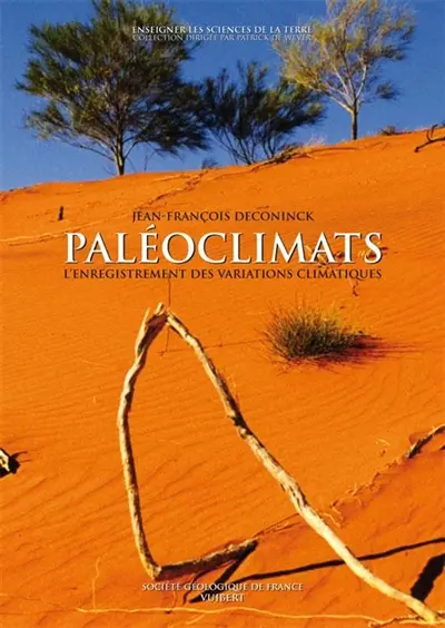 Les paléoclimats : l'enregistrement des variations climatiques