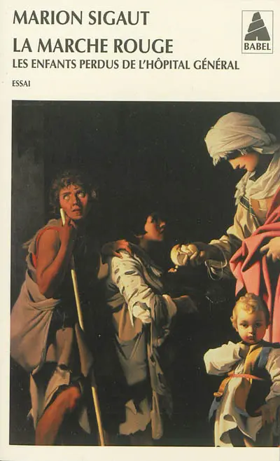 La marche rouge : les enfants perdus de l'Hôpital général