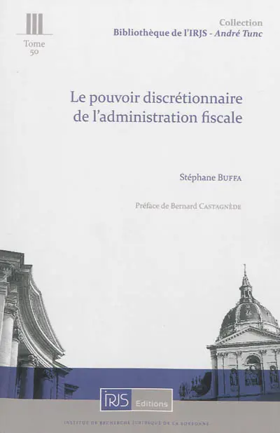 Le pouvoir discrétionnaire de l'administration fiscale