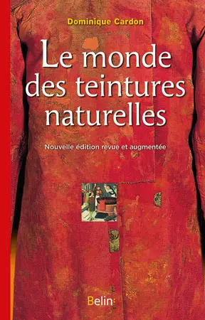 Le monde des teintures naturelles