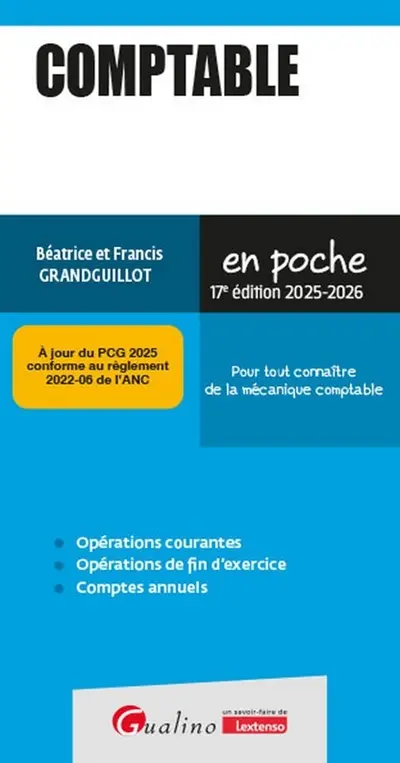 Comptable : pour tout connaître de la mécanique comptable : 2025-2026