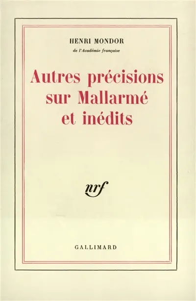 Autres précisions sur Mallarmé et inédits