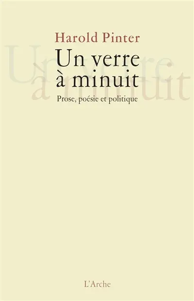Un verre à minuit : prose, poésie et politique