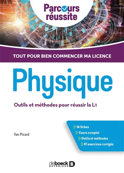Physique : outils et méthodes pour réussir la L1