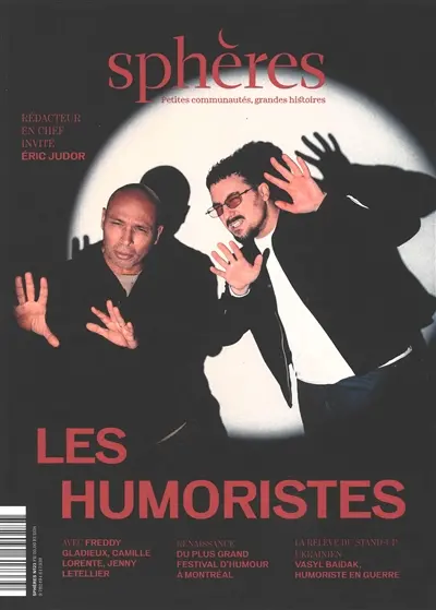 Sphères : petites communautés, grandes histoires, n° 23. Les humoristes