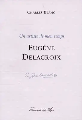 Un artiste de mon temps, Eugène Delacroix