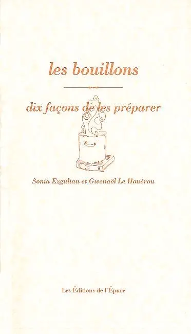 Les bouillons : dix façons de les préparer