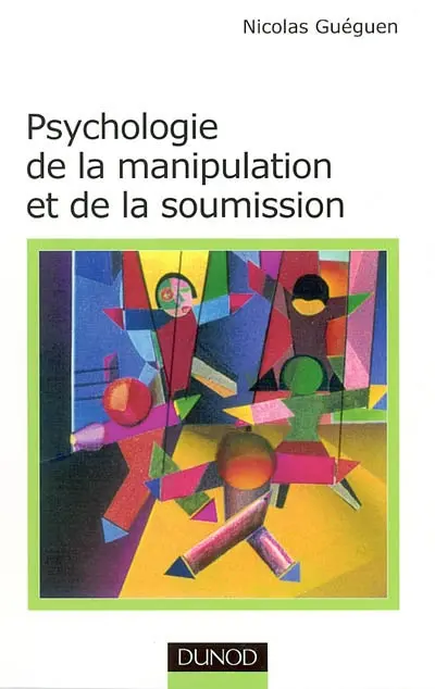 Psychologie de la soumission et de la manipulation