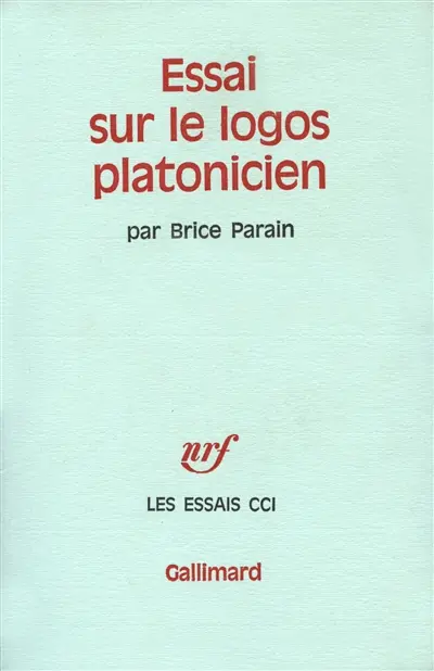 Essai sur le logos platonicien