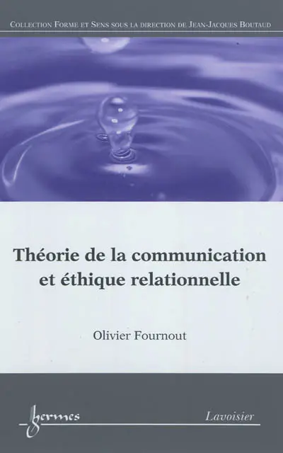 Théorie de la communication et éthique relationnelle : du texte au dialogue