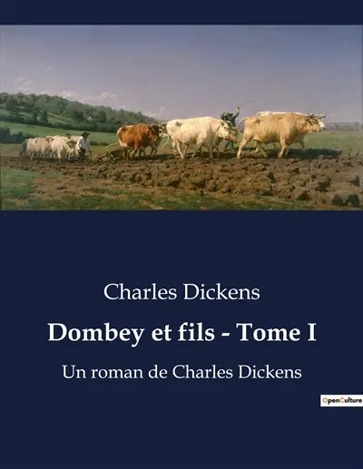 Dombey et fils : Tome I : Un roman de Charles Dickens
