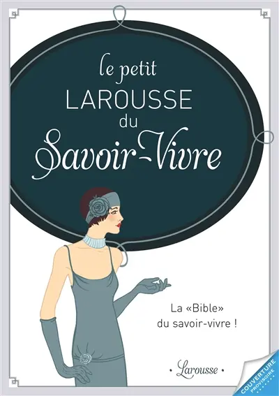 Le petit Larousse du savoir-vivre