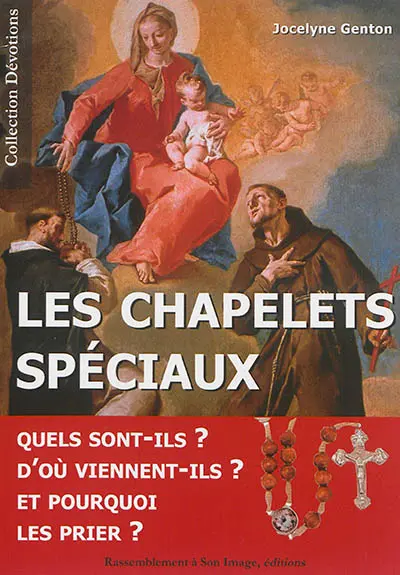 Les chapelets spéciaux