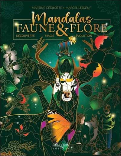 Mandalas Faune & Flore : Découverte, Magie, Evolution