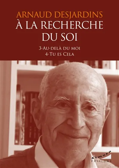 A la recherche du soi. Vol. 3-4