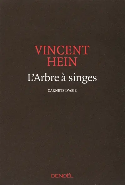 L'arbre à singes : carnets d'Asie