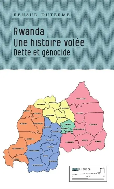 Rwanda, une histoire volée : dette et génocide